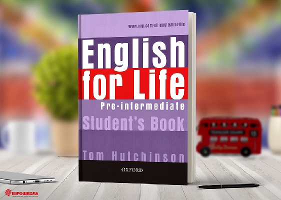 Курс “English for Life Pre-Intermediate”